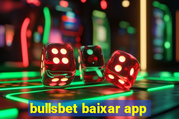 bullsbet baixar app